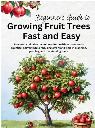 Garden: Guide Grow Fruit Trees - KENTUCKY PROUD MAMMY